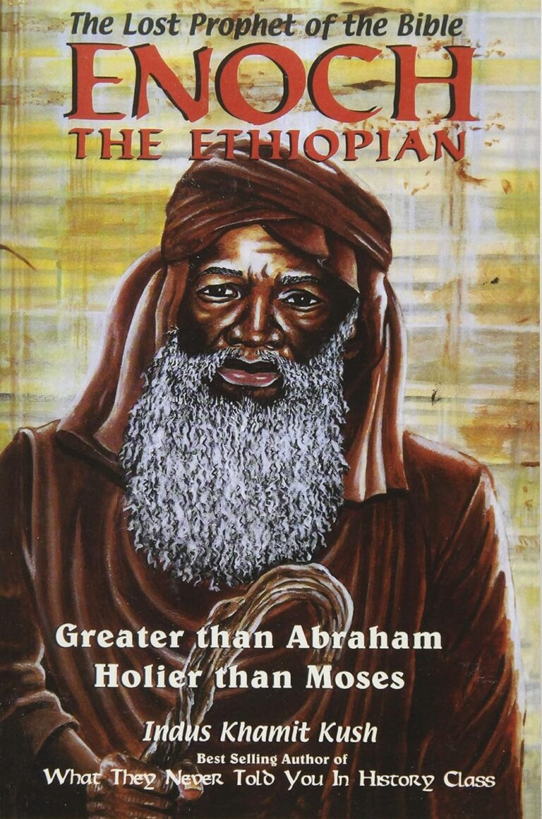 Enoch The Ethiopian The Lost Prophet of the Bible