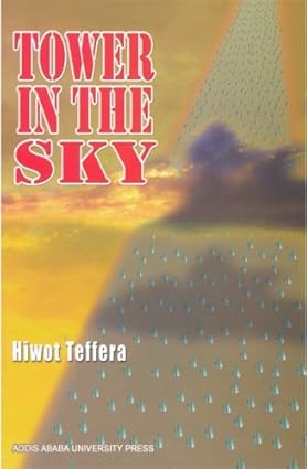 Tower in the Sky by Hiwot Teffera