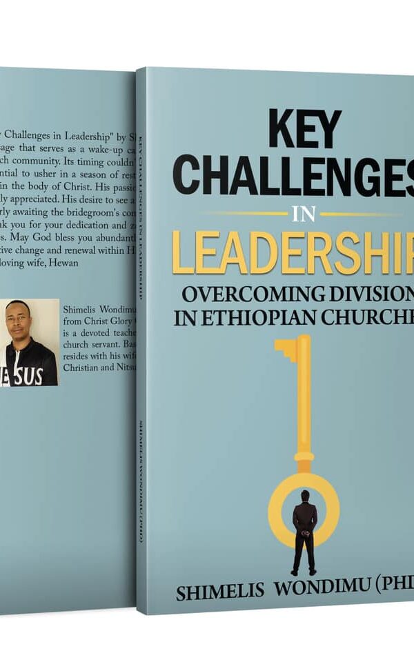 Key Challenges in Leadership by Dr Shimelis Wondimu