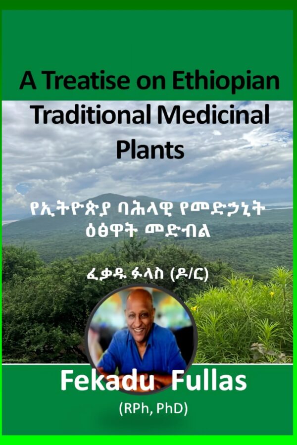 A Treatise on Ethiopian Traditional Medicinal Plants