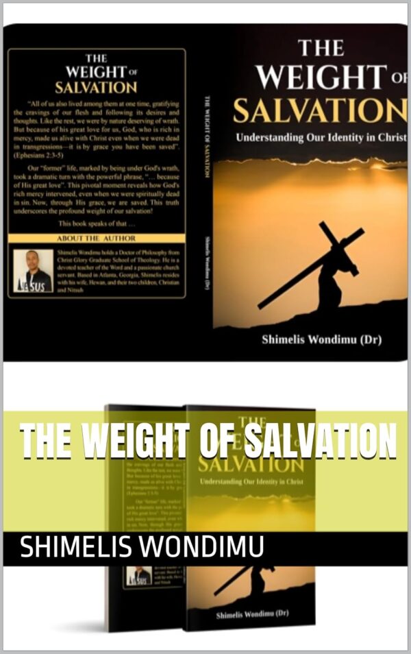 The Weight of Salvation by Dr Shimelis Wondimu - Image 2